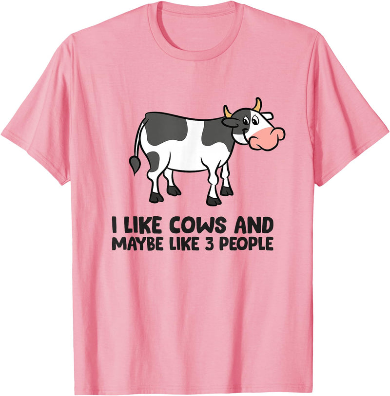 Funny Cow Lover Gifts I Like Cows And Maybe Like 3 People Funny Cows T-Shirt - Pink