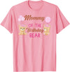 Family Birthday Bear Gifts Mommy of The Birthday for Girl Bear 1st Birthday Party Girl T-Shirt - Pink