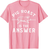 Cool Pig Roast Humor Quote Merch Pig Roast Apparel - Funny Awesome Roasts Lover Design T-Shirt - Pink