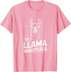 Llama Whisperer Funny Llama Lover Farm Humor The Llama Whisperer Funny Llama Lover Humor T-Shirt - Pink