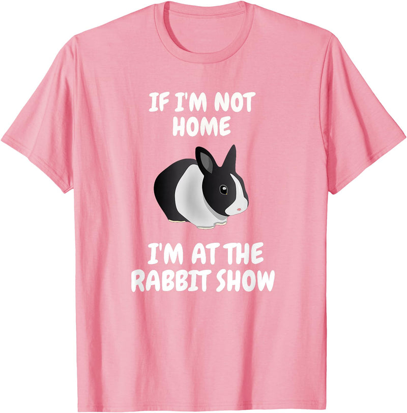 Show Rabbit for Dutch Rabbit Owner Exhibitor T-Shirt in Pink