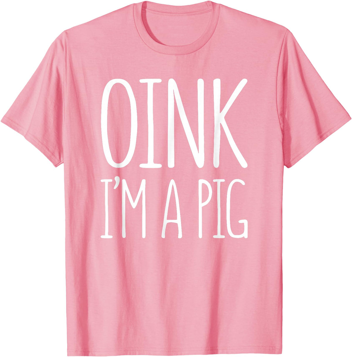 Oink Im A Pig Costume Shirts Oink I'm A Pig Shirt Adult Men Women Kids Pig Costume T-Shirt - Pink