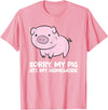 Funny Pig Farmer Gifts Pigs Kids School Love Pigs Sorry, My Pig Ate My Homework T-Shirt - Pink