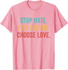 Choose Love Buffalo - Stop Hate End Racism Choose Love T-Shirt - Pink