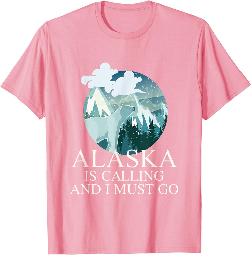 Selena's things Alaska Polar Bear Alaska Is Calling And I Must Go T-Shirt - Pink
