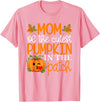 Mom of The Cutest Pumpkin Shirt Mom of The Cutest Pumpkin in The Patch Shirt Halloween T-Shirt - Pink
