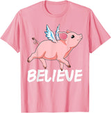 GoshWow Flying Pig Believe Pigs Fly Believe Idiom Motivational T-Shirt - Pink