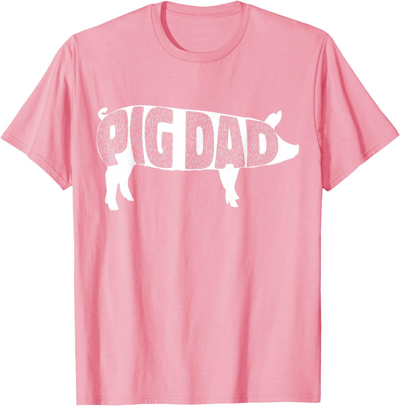 Pig Dad Pig Lover Owner Ranch Farmer Gifts Pig Dad Pig Lover Owner Ranch Farmer Father's Day T-Shirt - Pink