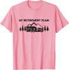 Funny Camping Shirts Camping My Retirement Plan Nature T Shirt Camper Hiking Gift T-Shirt - Pink