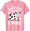 Just a Girl Who Loves Cows Co. Cow Just a Girl Who Loves Cows T-Shirt - As Pictured