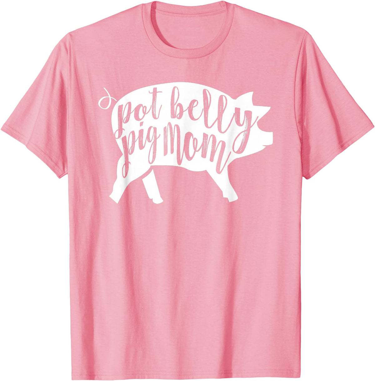 Pot Belly Pig Gifts For Women Pot Belly Pig Mom T-Shirt for Women T-Shirt - Pink