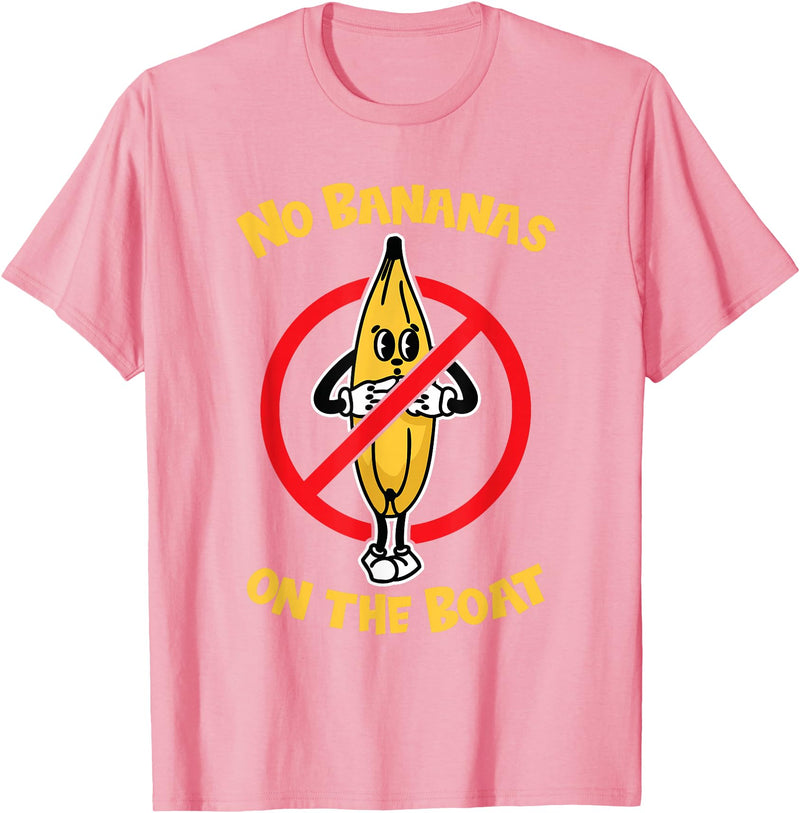 Funny Fishing Boat Gifts for Fishermen No Bananas on the Boat T-Shirt - Pink