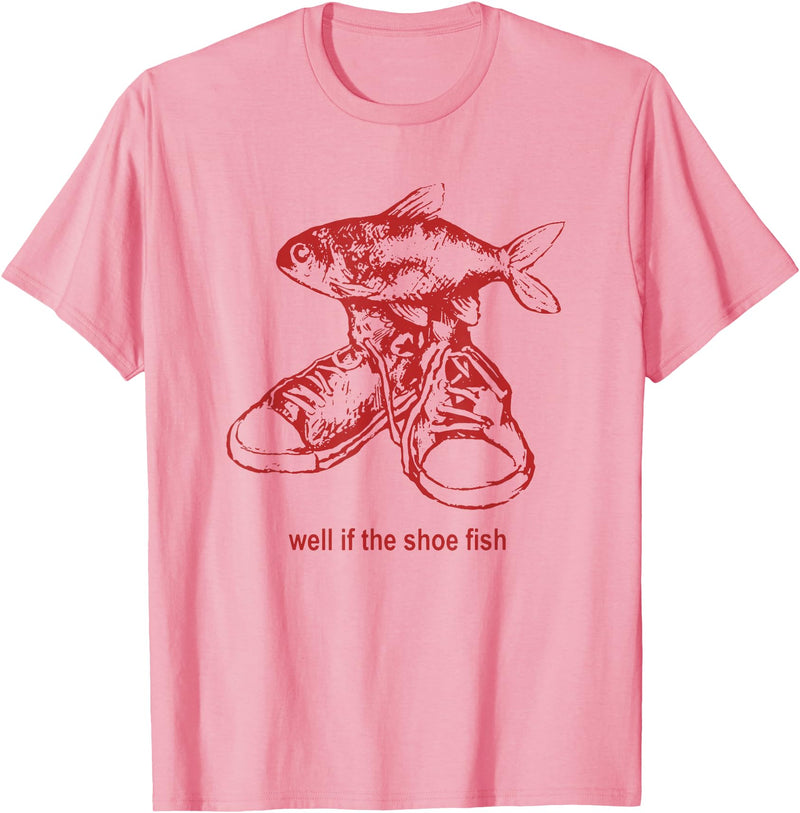 Oddly Specific Apparel Well if the shoe fish, wear it Shoe Fish Cursed Y2K T-Shirt - Pink