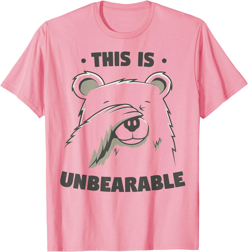 Funny Bear Pun Teez This Is Unbearable Funny Bear Word Game T-Shirt - Pink