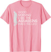 I see the assassins have failed Shirt Good morning I see that the assassins have failed T-shirt T-Shirt - Pink