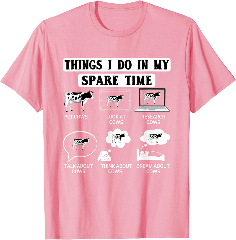 Cow Crop Farm Gift Field Tractor Farmer Ranch Things I do in my spare Time Cow Harvest Farming Barn Cattle T-Shirt - Pink