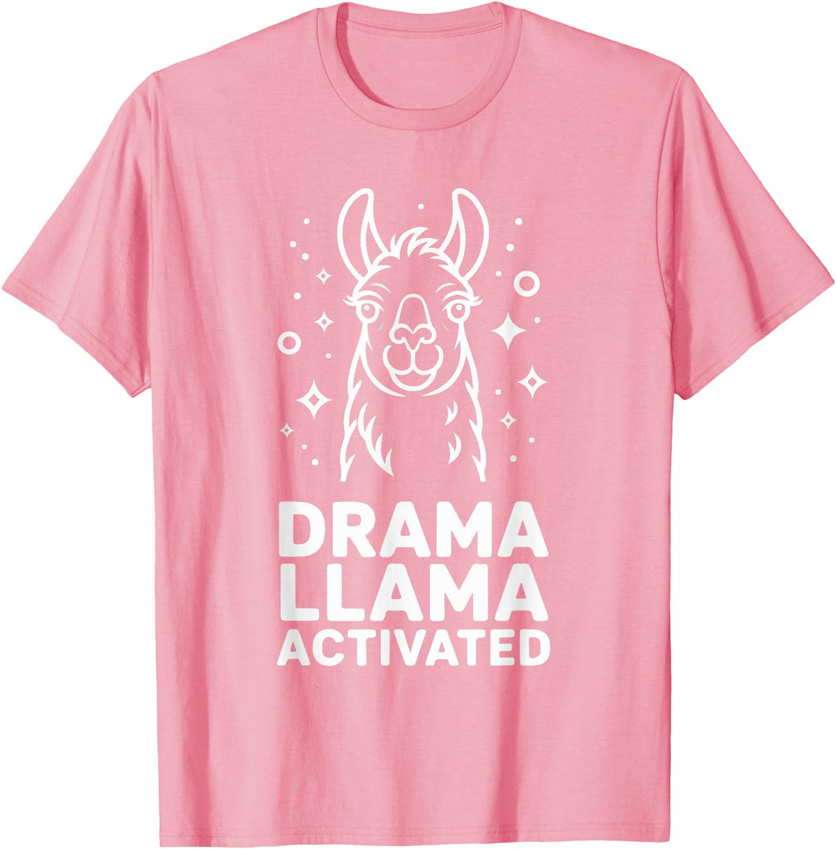 Funny Llama Humor Quirky Quotes Lovers Drama Llama Activated Funny Quote Humor T-Shirt - Pink