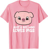 Funny Pigs Gifts And Pig Farmer Apparels Pig Farmer Boy Just a Boy Who Loves Pigs T-Shirt - Pink