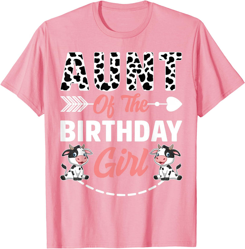 Funny Cow Birthday Family Matching Tee Aunt Of The Birthday Girl Cow Birthday Farm Animal T-Shirt - Pink