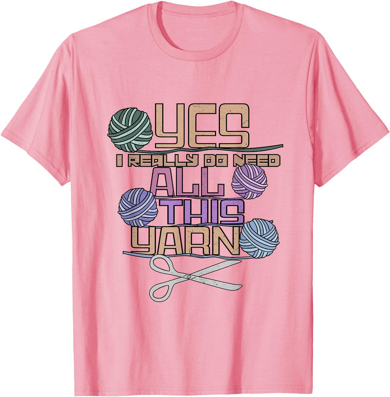 Yarn Crafting Tee Co Funny Yarn Crafting Saying Knitting Crochet T-Shirt - Pink