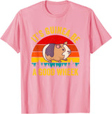 Funny Guinea Pig Clothing It's Guinea Be a Good Wheek Guinea Pig Piggy Gift T-Shirt - Pink