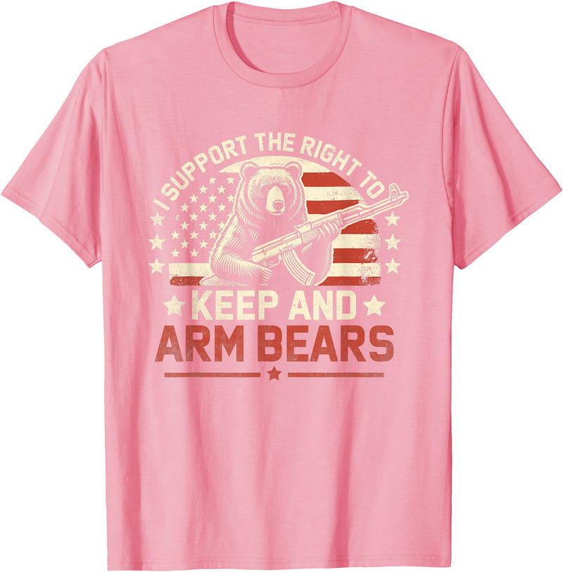 Right to Arm Bears Meme Funny Design Tees I Support the Right to Keep and Arm Bears Funny Meme Design T-Shirt - Pink