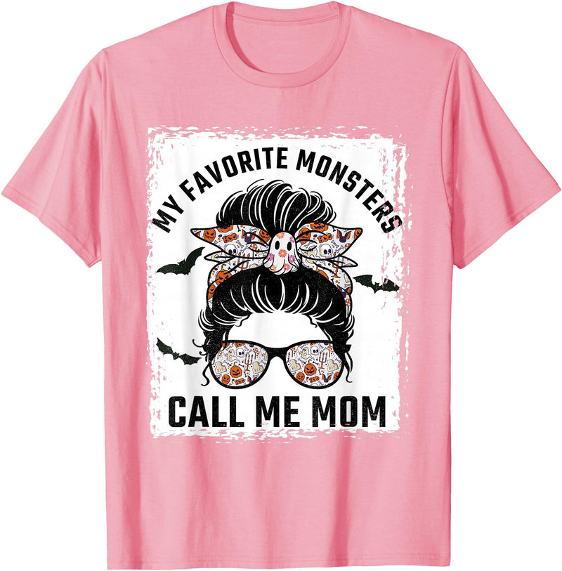 My Favorite Monsters Call Me Mom Messy Bun Tees My Favorite Monsters Call Me Mom Messy Bun Mom Halloween T-Shirt - Pink