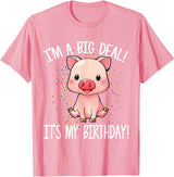 I'm A Big Deal It's My Birthday Apparel Co I'm A Big Deal It's My Birthday Funny Birthday with Pig T-Shirt - Pink