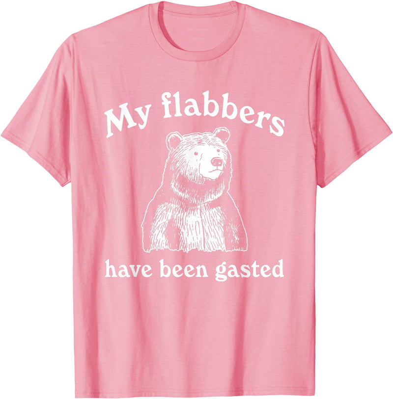 My Flabbers Bear, Bear Funny, Gasted Bear Flabbers My Flabbers Have Been Gasted, Funny Graphic, Bear Art Cute T-Shirt - Pink