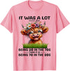 I Was A Lot More Fun Being 20 In The 70s Than Tees I Was A Lot More Fun Being 20 In The 70s Than It Is Being 70 T-Shirt -