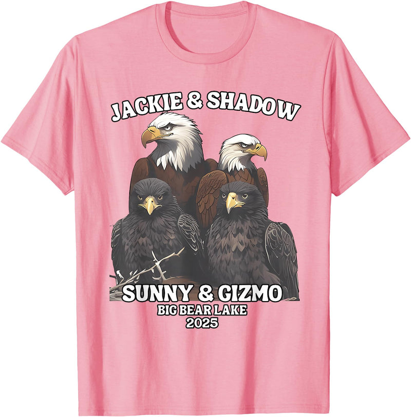 Jackie and Shadow Bald Eagle Family Tee Jackie and Shadow Sunny and Gizmo Big Bear Lake 2025 T-Shirt - Pink