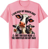 Funny Cow I Can Keep My Mouth Shut Tee Shirt Cow I Can Keep My Mouth Shut But You Can Read The Subtitles T-Shirt - Pink