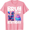 Llama Lover Gift Co. Bruh Its My Birthday Llama Pinata T-Shirt - Pink
