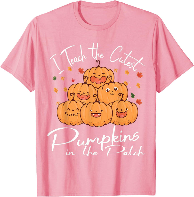 Halloween Teacher Cutest Pumpkin Herbst Season I Teach The Cutest Pumpkins In The Patch Halloween Teacher T-Shirt - Pink