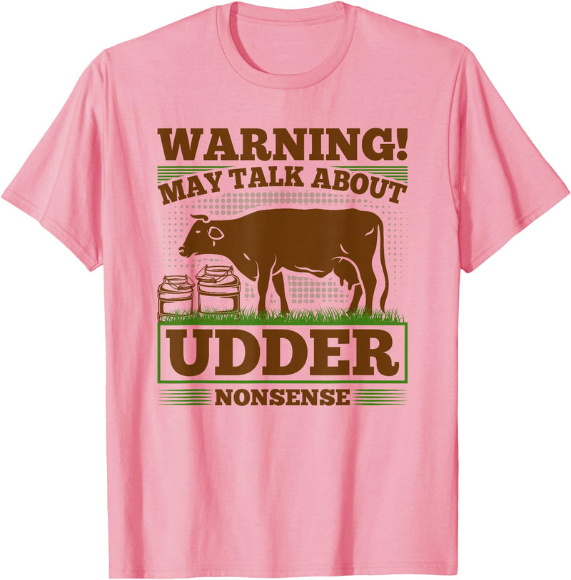 Dairy Farmer Gifts For Men Funny Udder Nonsense, Dairy Farmer Cow Milker T-Shirt - Pink