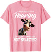 Funny Cow I Have Selective Hearing Tee Shirt Cow I Have Selective Hearing I'm Sorry You Were Not Selected T-Shirt - Pink