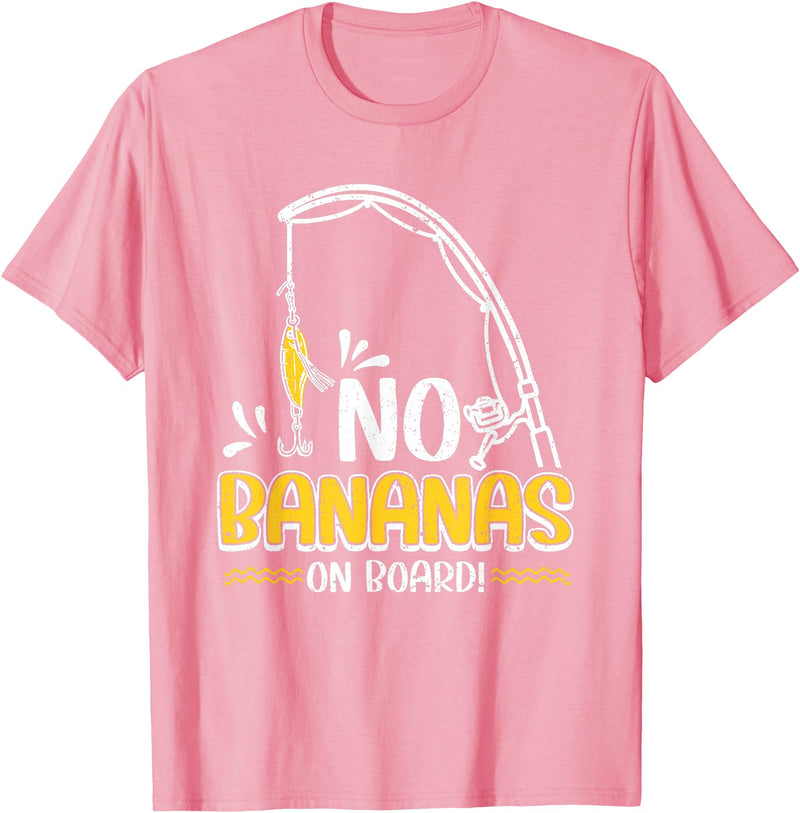 Funny Fishing Gifts for Men and Women No Bananas Fishing Saying Fisherman Fishing T-Shirt - Pink