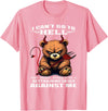 Funny Bear Shirt I Can't Go to Hell The Devil Still Has A Restraining Order T-Shirt - Pink