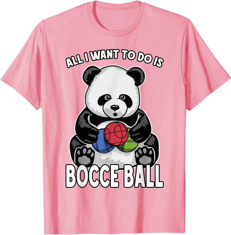 Grandio Design Cute Funny Animal Lover Gifts Panda Bocce Ball All I Want To Do Is Cute Funny Bear Player T-Shirt - Pink
