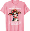 Funny Cow I Try To Avoid Drama Tee Shirt Cow I Try To Avoid Drama Because The Mouth My Mama Gave Me T-Shirt - Pink