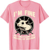 I’m fine, just on my hamster wheel of despair T-Shirt - Pink