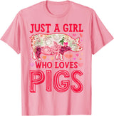 Piggy Squad Co Pig Just A Girl Who loves Pigs Women Farm Farmer Flower T-Shirt - Pink
