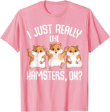 I Just Really Like Hamsters Hammy Girls Women Hamster T-Shirt - Pink