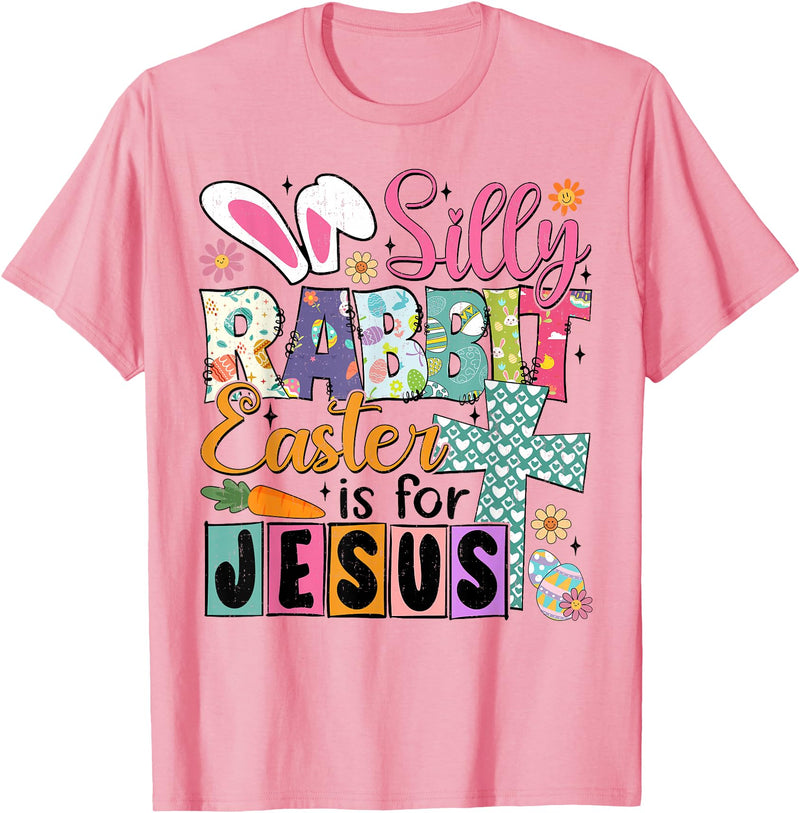 Silly Rabbit Easter Cute Bunny Christian Faith Happy Easter T-Shirt in Pink