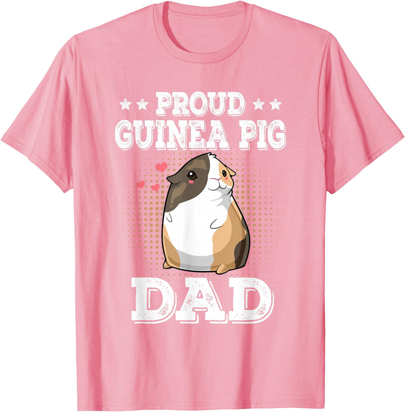 Guinea Pig Lover Apparel Women Girl T-Shirt Gifts Proud Guinea Pig Dad Funny Guinea Pig Fathers Day Gift T-Shirt - Pink