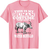 This is My Human Costume I'm Really a Water Buffalo T-Shirt T-Shirt - Pink