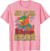 Three Little Pigs Call Me The Third Little Pig T-Shirt - Pink