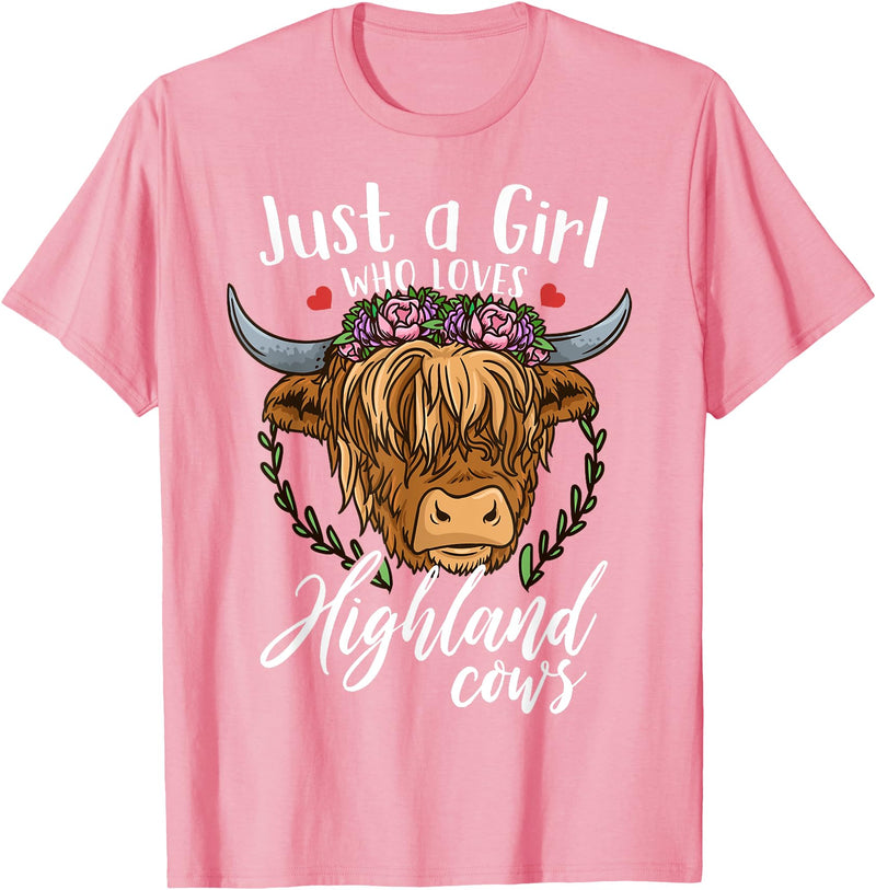 Scottish Highland Cow Lovers Highland Cow Just a Girl Who Loves Highland Cows T-Shirt - As Pictured