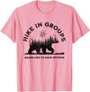 Hiking Bear Apparel Hike in Groups Bears Like to Have Options Funny Camping T-Shirt - Pink
