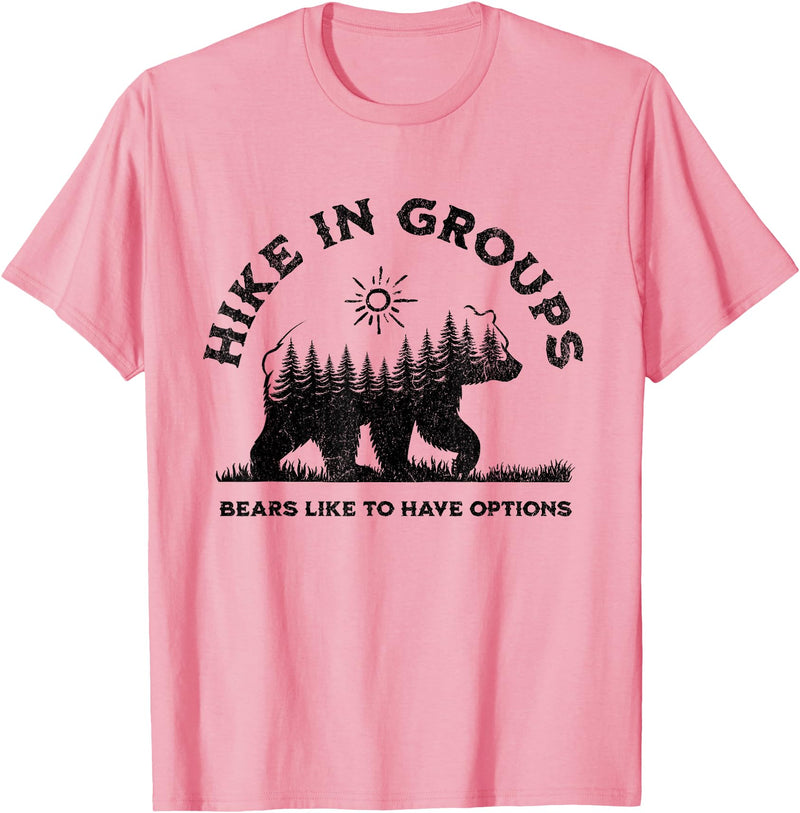 Hiking Bear Apparel Hike in Groups Bears Like to Have Options Funny Camping T-Shirt - Pink